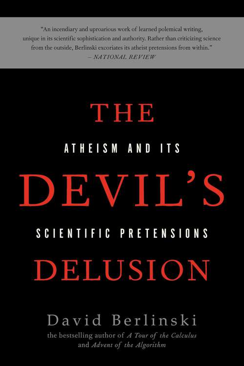 Book cover of The Devil's Delusion: Atheism and its Scientific Pretensions (2)