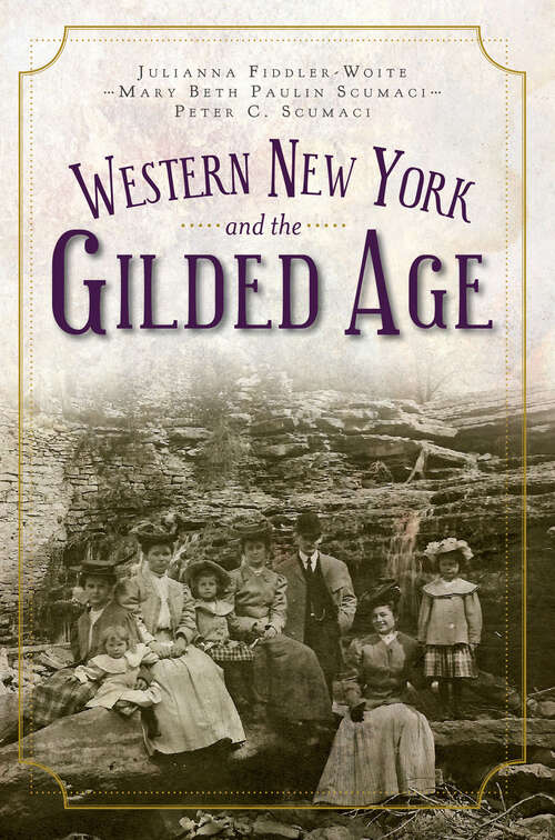 Western New York and the Gilded Age (Vintage Images Ser.)