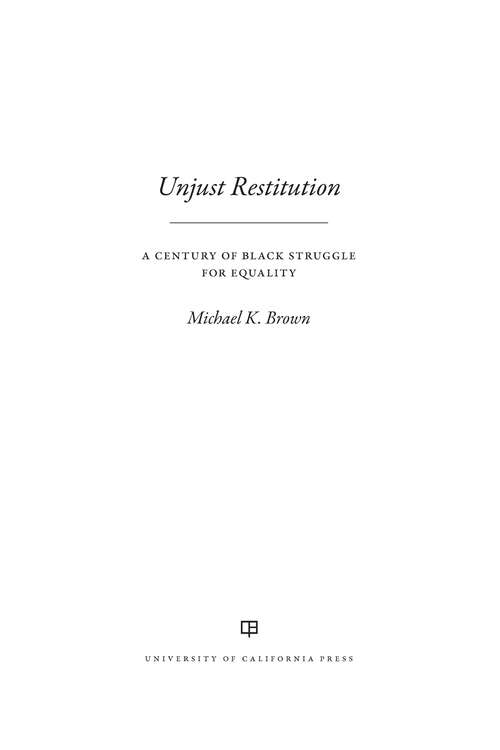 Book cover of Unjust Restitution: A Century of Black Struggle for Equality (1)