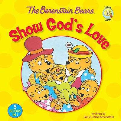 Book cover of The Berenstain Bears Show God's Love