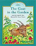Book cover of The Goat in the Garden (Fountas & Pinnell LLI Green: Level G, Lesson 77)