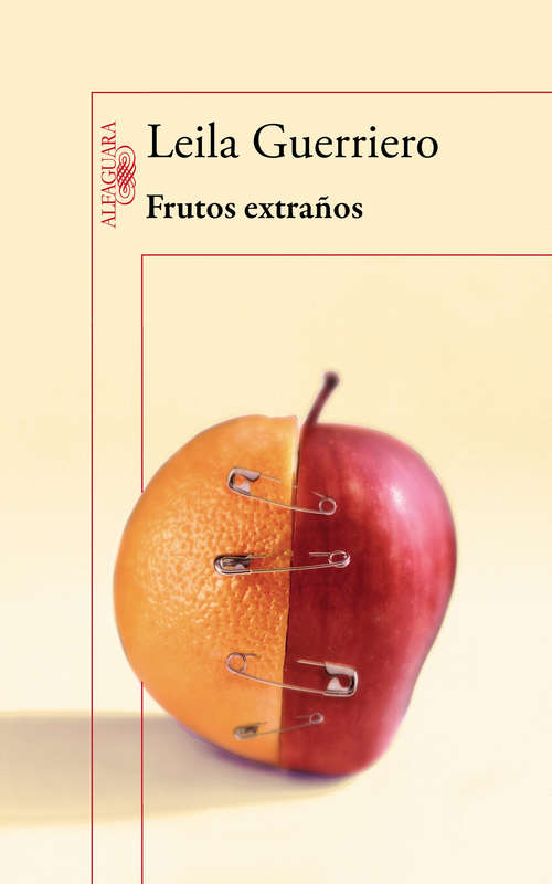 Book cover of Frutos extraños (Crónicas reunidas 2001-2008)