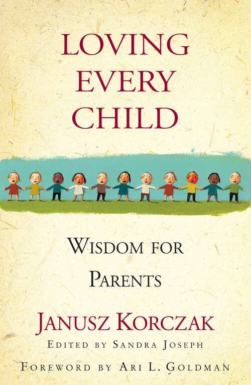 Book cover of Loving Every Child: Wisdom for Parents