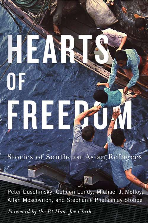 Book cover of Hearts of Freedom: Stories of Southeast Asian Refugees (McGill-Queen's Refugee and Forced Migration Studies)