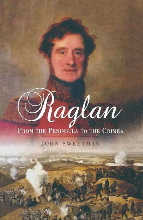 Book cover of Raglan: From the Peninsula to the Crimea