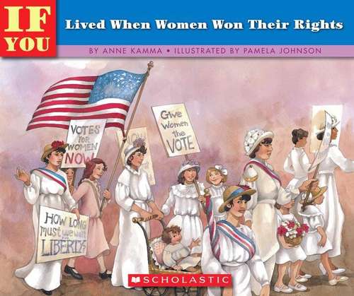Book cover of ...If You Lived When Women Won Their Rights