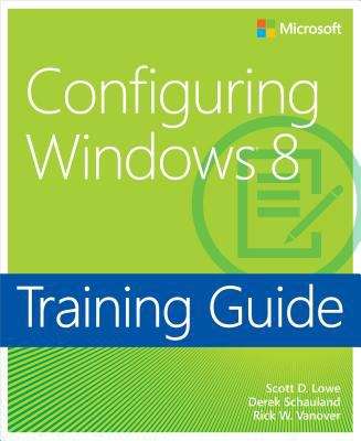 Training Guide: Configuring Windows® 8