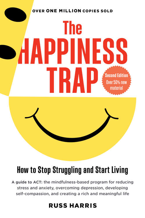 Book cover of The Happiness Trap: A Guide to ACT