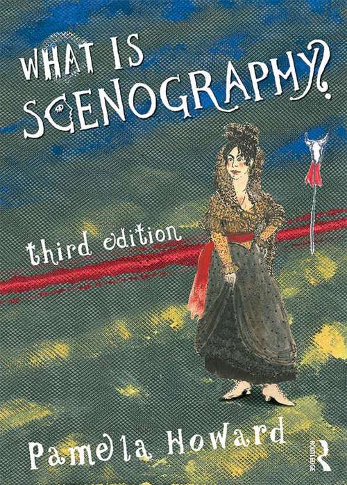 Book cover of What is Scenography? (3) (Theatre Concepts Ser.)