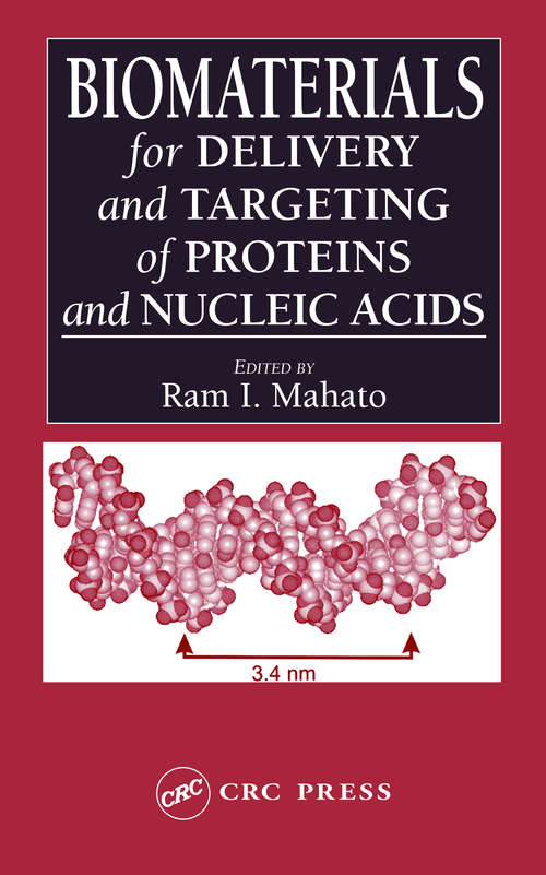 Biomaterials for Delivery and Targeting of Proteins and Nucleic Acids