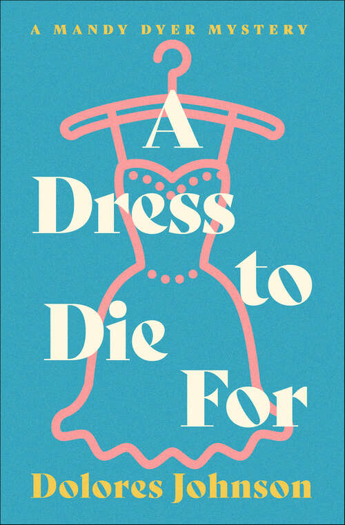Book cover of A Dress to Die For (The Mandy Dyer Mysteries)