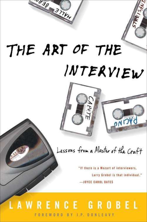 Book cover of The Art of the Interview: Lessons from a Master of the Craft