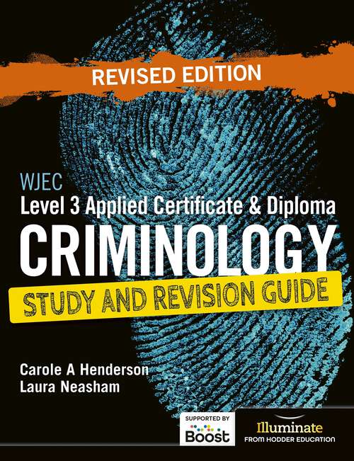 Book cover of WJEC Level 3 Applied Certificate & Diploma Criminology: Study and Revision Guide - Revised Edition