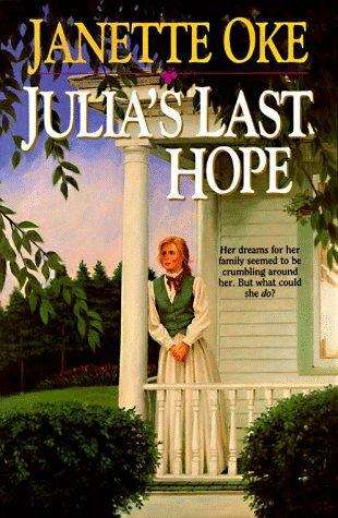 Book cover of Julia's Last Hope (Women of the West #2)