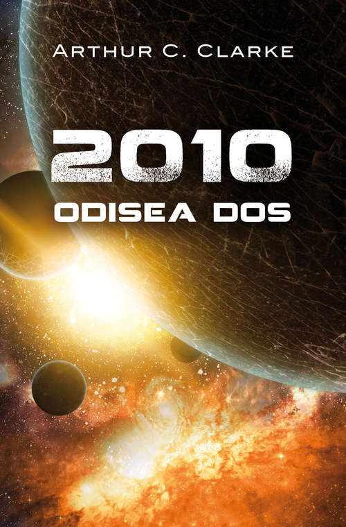 Book cover of 2010: Odisea dos (Odisea espacial #2)