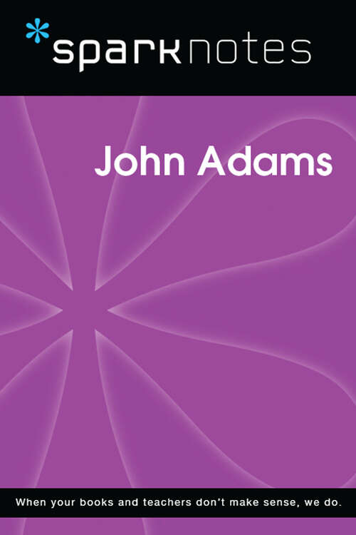 Book cover of John Adams (SparkNotes Biography Guide)