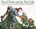 Tim O'Toole and the Wee Folk: An Irish Tale