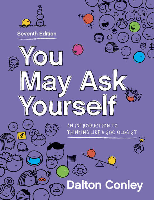 Book cover of You May Ask Yourself (Seventh Edition): An Introduction To Sociology (Seventh Edition)