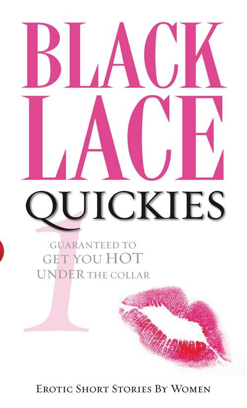 Book cover of Black Lace Quickies 1: Erotic Short Stories
