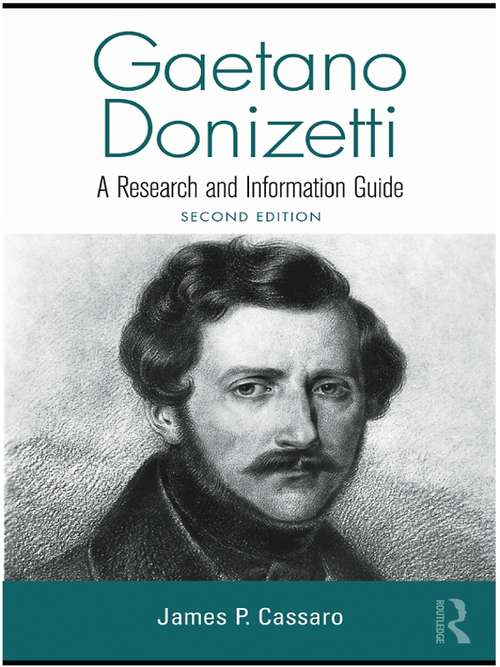 Book cover of Gaetano Donizetti: A Research and Information Guide (2) (Routledge Music Bibliographies)