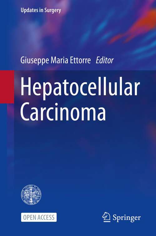 Book cover of Hepatocellular Carcinoma (1st ed. 2023) (Updates in Surgery)