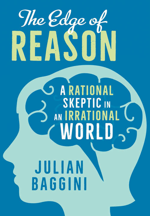 Book cover of The Edge of Reason: A Rational Skeptic in an Irrational World