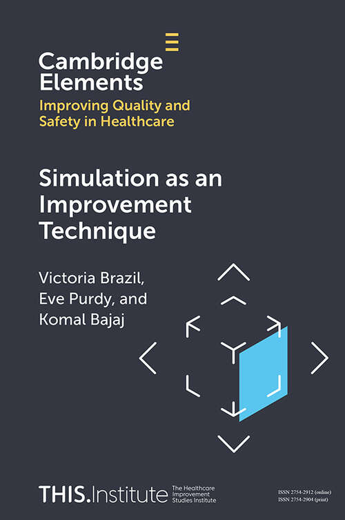Book cover of Simulation as an Improvement Technique (Elements of Improving Quality and Safety in Healthcare)