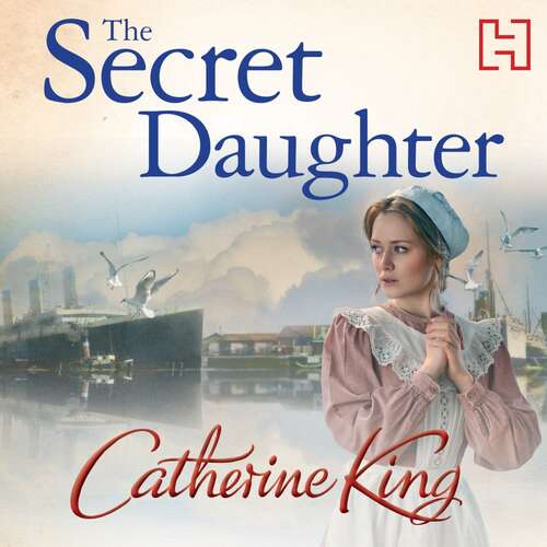 Book cover of The Secret Daughter: a heartbreaking and nostalgic family saga set around the Titanic
