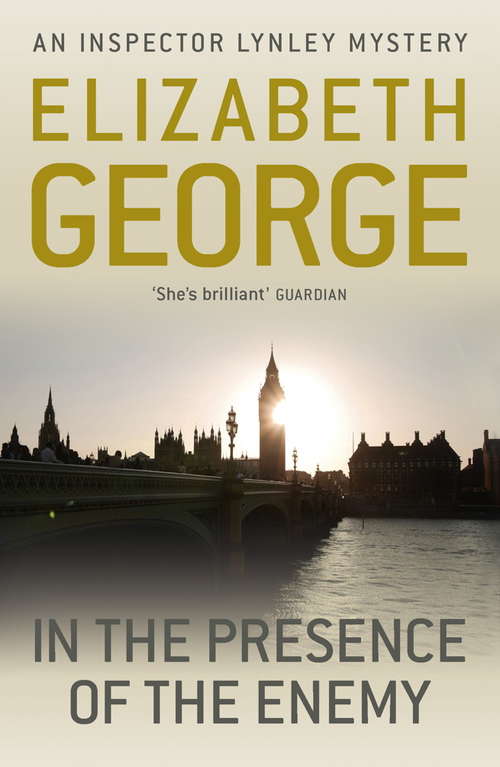 Book cover of In The Presence Of The Enemy: An Inspector Lynley Novel: 8 (Inspector Lynley #8)