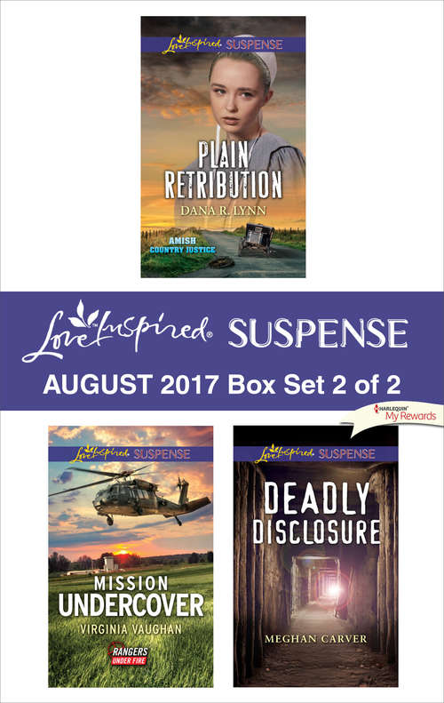 Harlequin Love Inspired Suspense August 2017 - Box Set 2 of 2: Plain Retribution\Mission Undercover\Deadly Disclosure