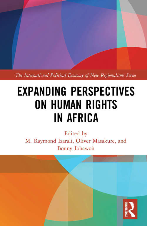 Book cover of Expanding Perspectives on Human Rights in Africa (The International Political Economy of New Regionalisms Series)
