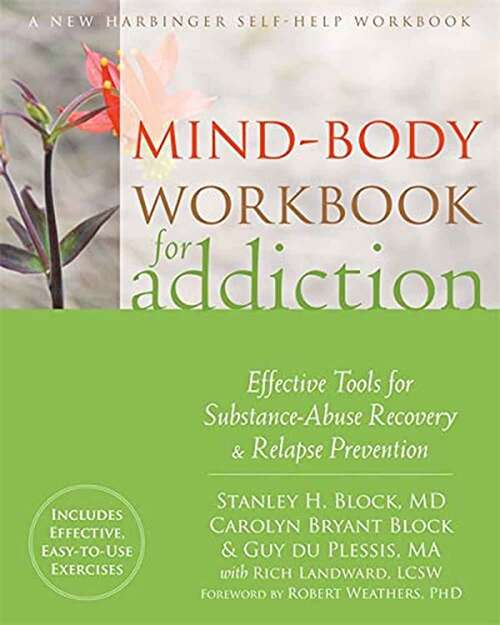 Book cover of Mind-body Workbook For Addiction: Effective Tools For Substance-abuse Recovery And Relapse Prevention