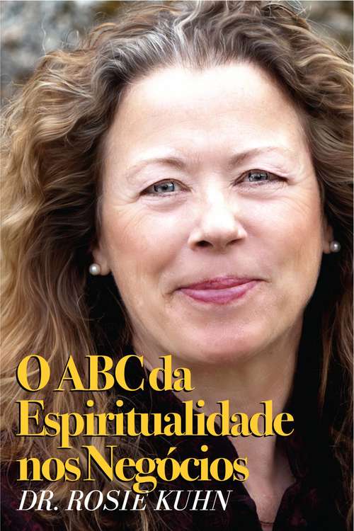 Book cover of O ABC da Espiritualidade nos Negócios