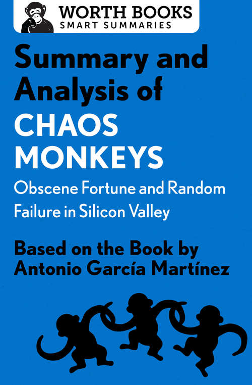 Book cover of Summary and Analysis of Chaos Monkeys: Based on the Book by Antonio García Martinez