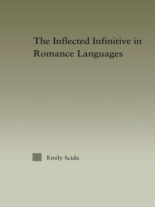 Book cover of The Inflected Infinitive in Romance Languages (Outstanding Dissertations in Linguistics)