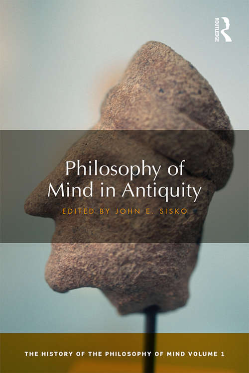 Book cover of Philosophy of Mind in Antiquity: The History of the Philosophy of Mind, Volume 1 (The History of the Philosophy of Mind #01)