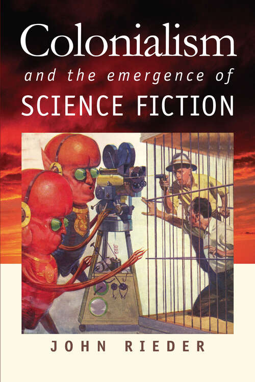 Book cover of Colonialism and the Emergence of Science Fiction