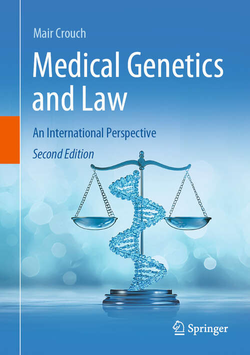 Book cover of Medical Genetics and Law: An International Perspective (Second Edition 2025)