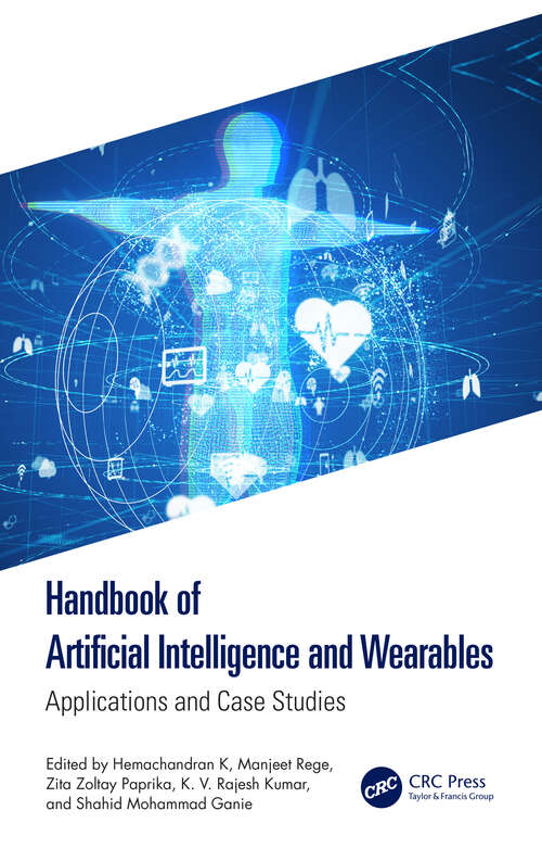 Book cover of Handbook of Artificial Intelligence and Wearables: Applications and Case Studies