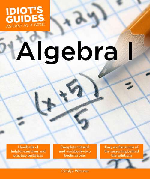 Book cover of Algebra I (Idiot's Guides)