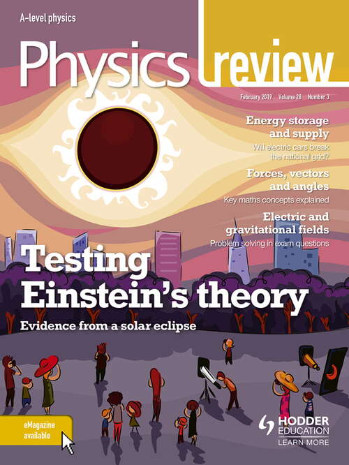Physics Review Magazine Volume 28, 2018/19 Issue 3