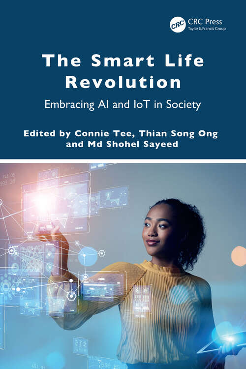 Book cover of The Smart Life Revolution: Embracing AI and IoT in Society (1)