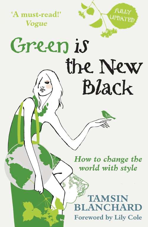 Book cover of Green is the New Black: How to Save the World in Style