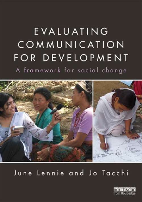 Evaluating Communication for Development: A Framework for Social Change