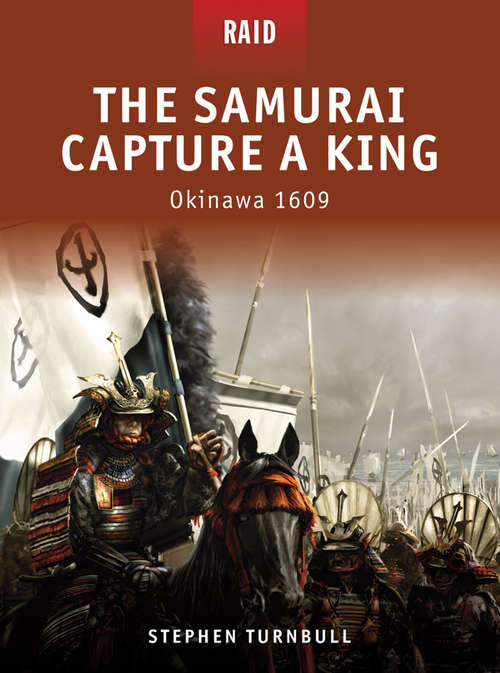 Book cover of The Samurai Capture a King: Okinawa 1609
