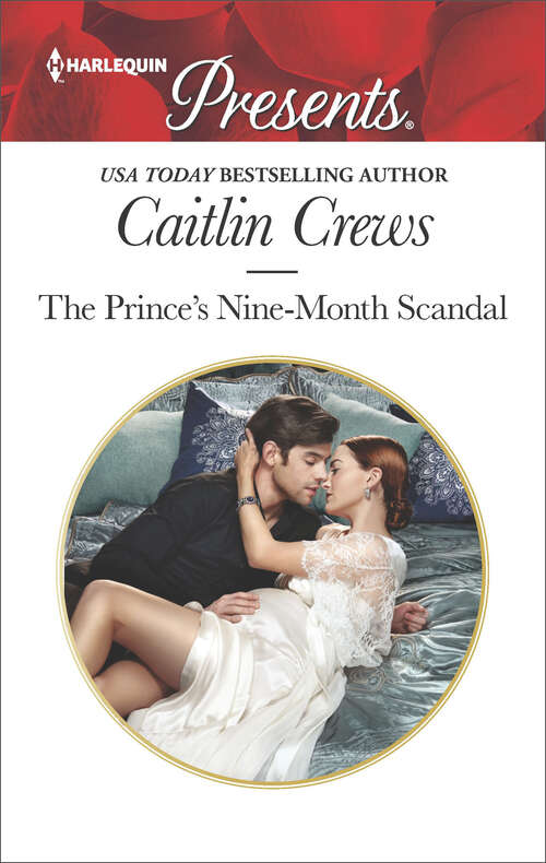 Book cover of The Prince's Nine-Month Scandal: A passionate story of scandal, pregnancy and romance
