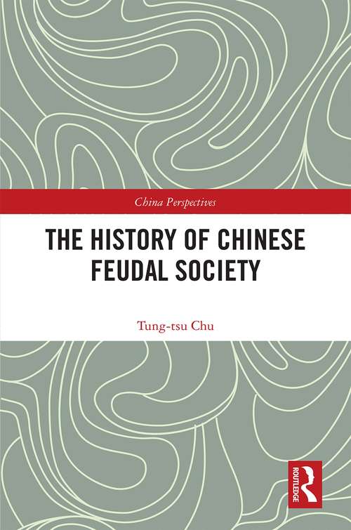The History of Chinese Feudal Society (China Perspectives)