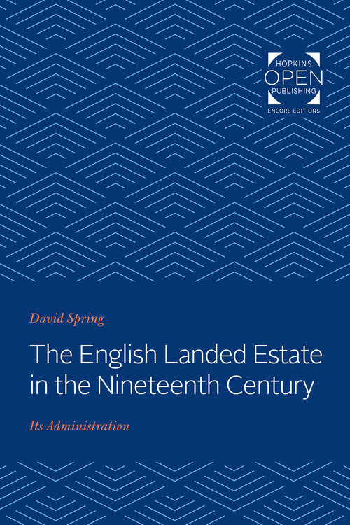 Book cover of The English Landed Estate in the Nineteeth Century: Its Administration