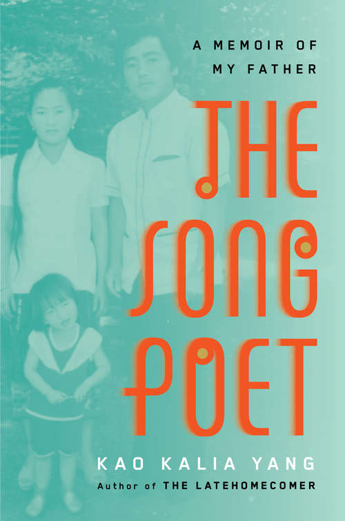 Book cover of The Song Poet: A Memoir of My Father