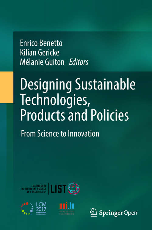 Book cover of Designing Sustainable Technologies, Products and Policies: From Science To Innovation